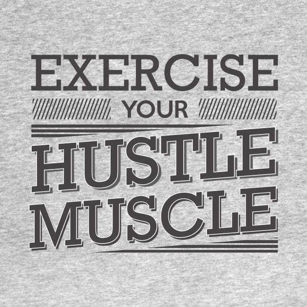 Hustle Muscle by shimekism